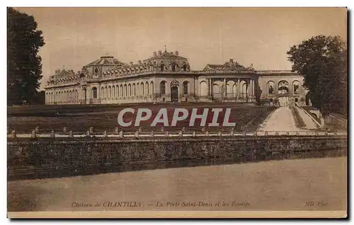 Cartes postales Chateau de Chantilly La porte Saint Denis et les ecuries