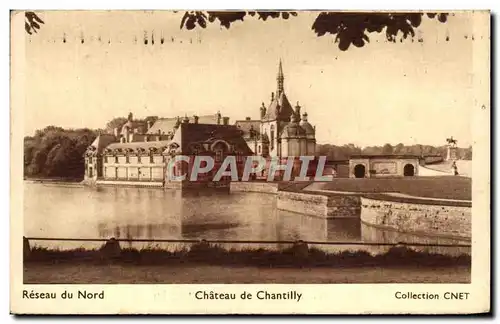 Cartes postales Reseau du Nord Chateau de Chantilly