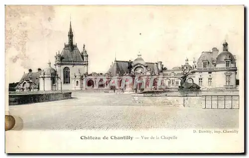 Cartes postales Chateau De Chantilly Vue de la Chapelle