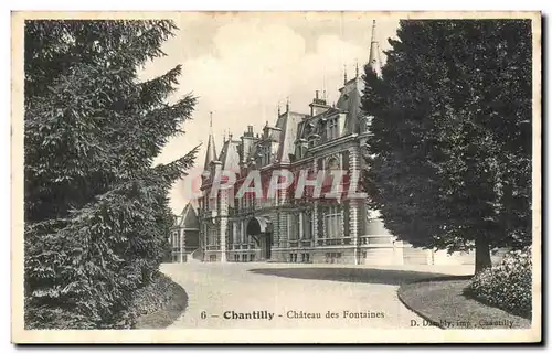 Cartes postales Chantilly Chateau des Fontaines