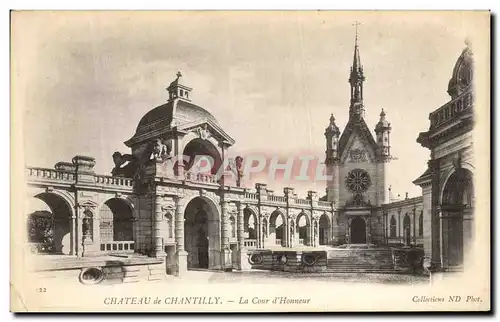 Cartes postales Chantilly Chateau La Cour d honneur