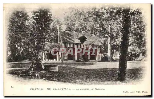 Ansichtskarte AK Chantilly Le Hameau la metairie