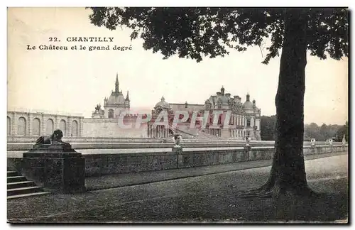 Ansichtskarte AK Chantilly Le Chateau et le grand degre