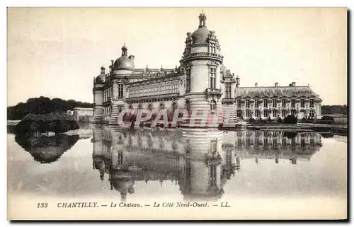 Cartes postales Chantilly Le Chateau Le Cote Nord ouest