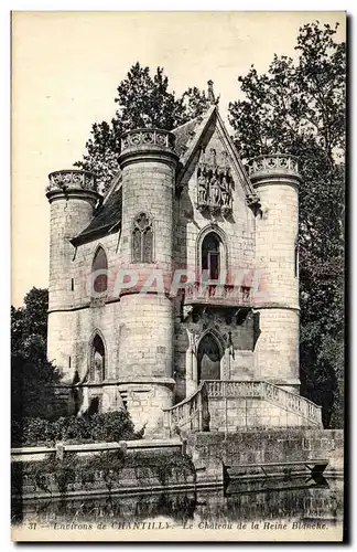 Ansichtskarte AK Environs de Chantilly Le chateau de la Reine Blanche