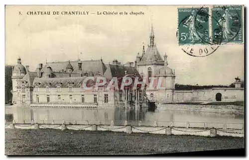 Ansichtskarte AK Chateau De Chantilly Le Chatelet et la chapelle