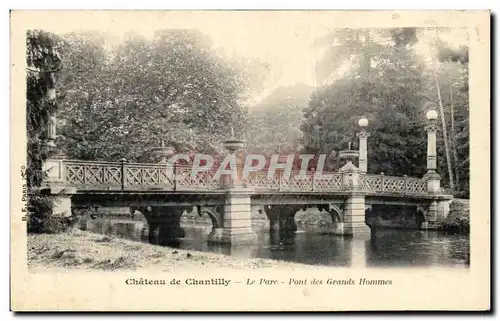 Ansichtskarte AK Chateau De Chantilly Le Parc Pont des grands hommes