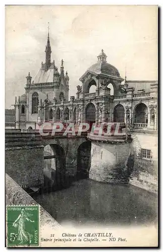 Ansichtskarte AK Chateau de Chantilly Entree Principale de la chapelle