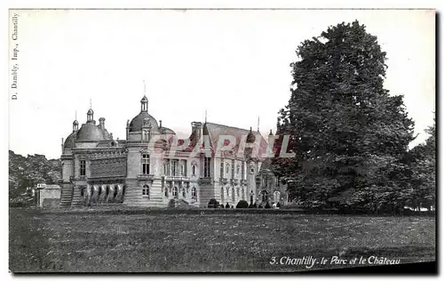 Ansichtskarte AK Chantille le Parc et le Chateau