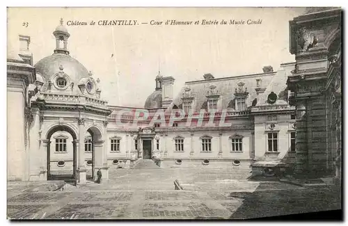 Cartes postales Chateau de Chantilly Cour d Honneur et Entree du Musee Conde