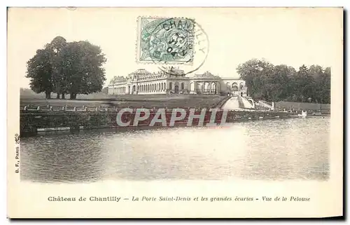 Ansichtskarte AK Chateau de Chantilly La Porte Saint Denis et les Grandes ecuries Vue de la pelouse