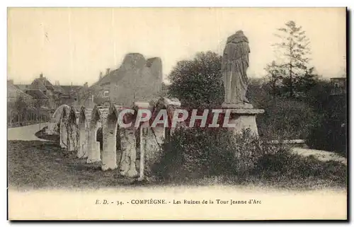 Cartes postales Compiegne Les Ruines de la Tour Jeanne d Arc