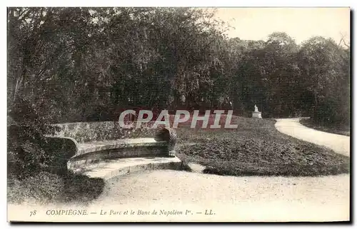 Cartes postales Compiegne Le Parc et le Banc de Napoleon 1er