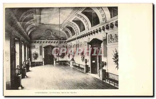 Cartes postales Compiegne Le Chateau Salle des Gardes