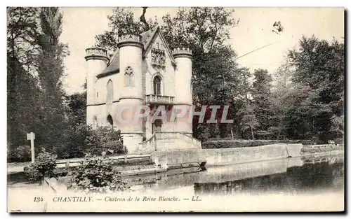 Ansichtskarte AK Chantilly Chateau de la Reine Blanche