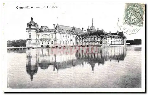 Cartes postales Chantilly Le Chateau