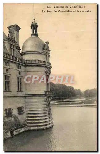 Cartes postales Chateau de Chantilly La Tour du Connetable et les Miroirs