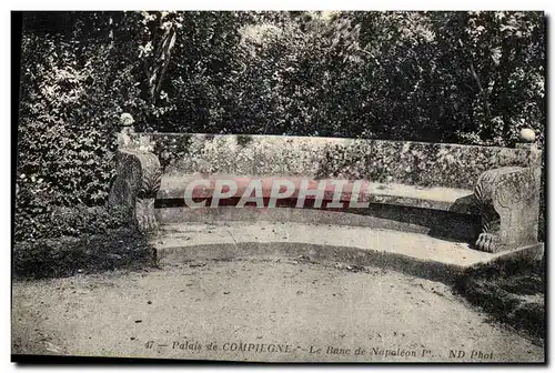 Ansichtskarte AK Palais de Compiegne Le Banc de Napoleon 1er