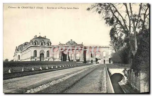 Ansichtskarte AK Chateau de Chantilly Ecuries et la Porte Saint Denis