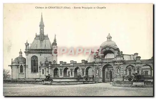 Ansichtskarte AK Chateau De Chantilly Entree Principale et Chapelle