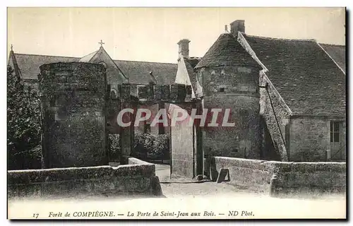 Ansichtskarte AK Foret de Compiegne La Porte de Saint Jean aux Bois