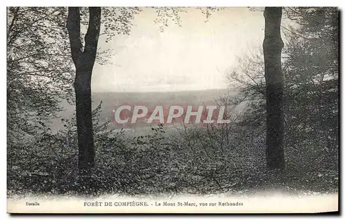 Cartes postales Foret De Compiegne Le Mont St Marc Vue Sur Rethondes