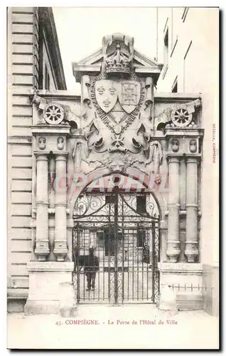 Ansichtskarte AK Compiegne La Porte de l Hotel de Ville