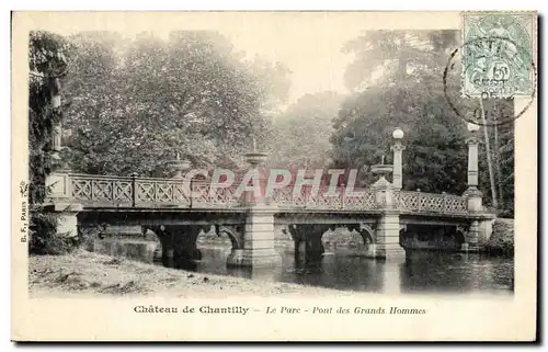 Cartes postales Chantilly Chateau Le Parc Pont des Grands Hommes