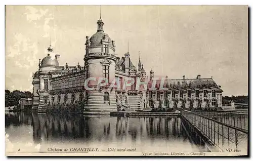 Cartes postales Chantilly Chateau Cote nord Ouest