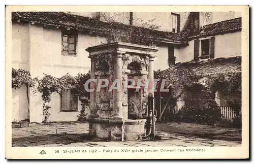 Cartes postales St Jean de Luz Puits du 16eme Ancine couvent des Recollets