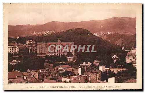 Cartes postales Chatelguyon Vue Generale et Le Chalusset