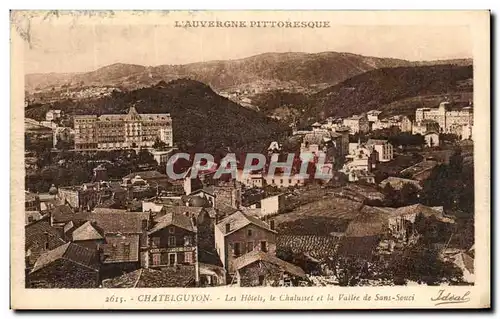 Cartes postales Chatelguyon Les Hotels Le Chalusset et La Vallee de Saint Souci