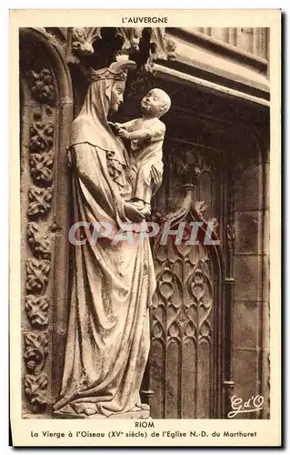 Cartes postales Riom La Vierge a L Oiseau de l eglise ND de Marthuret