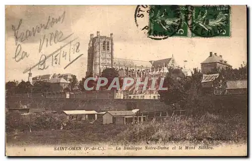 Ansichtskarte AK Saint Omer La Basilique Notre Dame Et Le Mont Sithieu