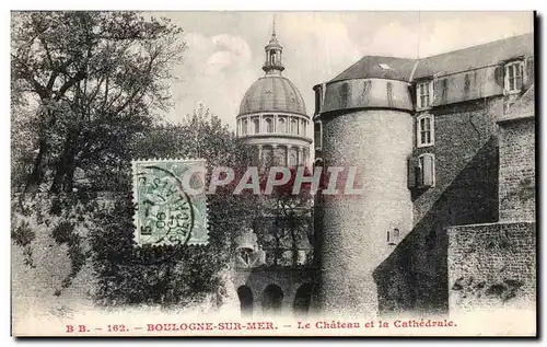 Cartes postales Boulogne Sur Mer Le Chateau Et La Cathedrale