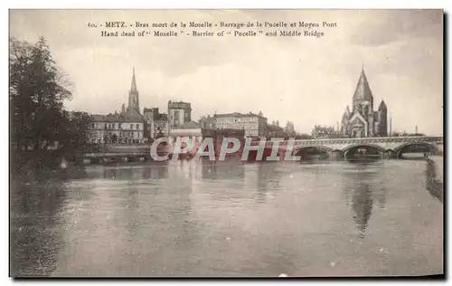 Cartes postales Metz Bras Mort De La Moselle Barrage de La Pucelle et moyen pont
