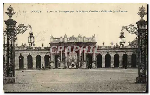 Cartes postales Nancy L Arc de La Triomphe pris de la Place Carriere Grilles de Jean