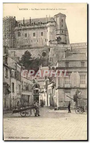 Cartes postales Saumur La Place Saint michel et Le chateau Chifonnier