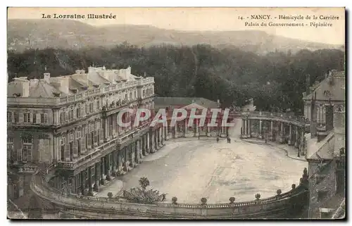 Cartes postales Nancy Hemicycle de La Carriere Palais du gouvernement pepiniere