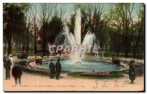 Cartes postales Nancy La Pepiniere Le Jet D Eau