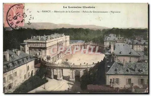 Cartes postales Nancy Hemicycle de La Carriere Palais du gouvernement Pepiniere