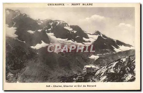 Cartes postales Chamonix Mont Blanc Chalet Glacler et Col de Berard