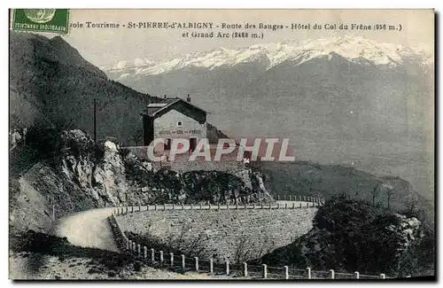 Cartes postales St Pierre d Albigny Route des Bauges Hotel du col du Frene et grand arc