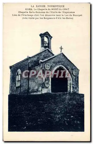 Ansichtskarte AK La Savoie Touristique La Chapelle du Mont du Chat Chapelle gallo romaine de l etoile de l Espera