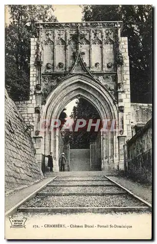 Ansichtskarte AK Chambery Chateau Ducal Portail St Dominique