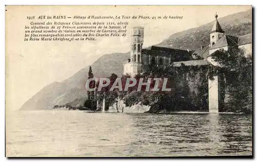 Cartes postales Aix les Bains Abbaye d Hauticombe La Tour du Phare