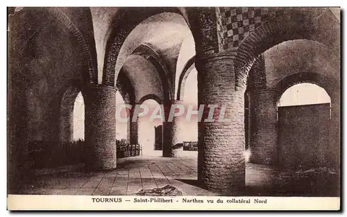 Cartes postales Tournus Eglise Saint Philibert Narthex Vu du Collateral Nord
