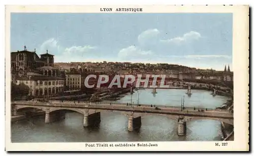 Cartes postales Lyon Pont Tilsitt Et Cathedrale Saint Jean