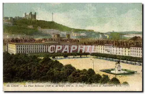 Ansichtskarte AK Lyon La Place Bellecour Le coteau de Fourviere