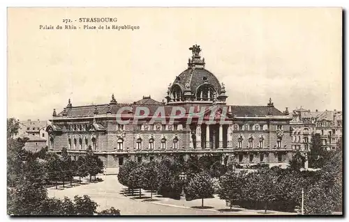 Cartes postales Strasbourg Palais du Rhin Place de la Republique